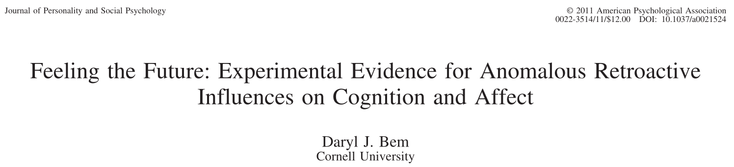 Manuscript info for Bem 2011 Feeling the Future: Experimental Evidence for Anomalous Retroactive Influences on Cognition and Affect