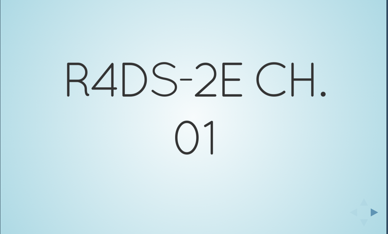 Title slide of deck for R4DS-2E Ch. 1 using sky theme with white/light blue background and black font.